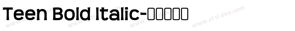 Teen Bold Italic字体转换